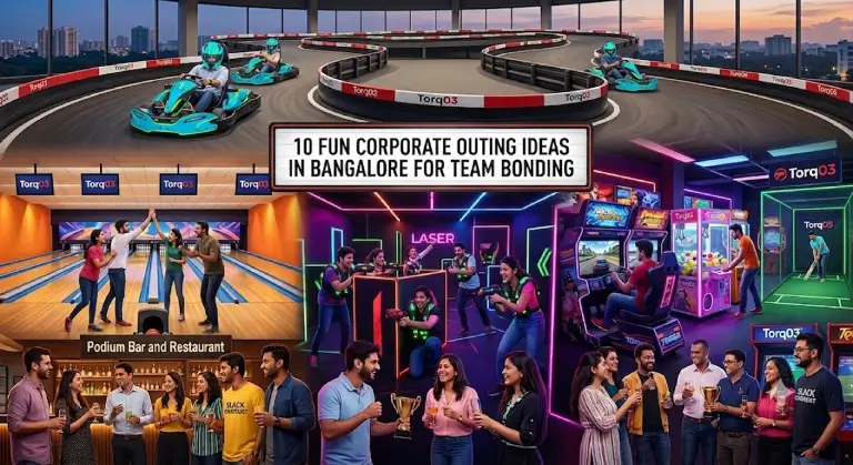 Collage highlighting 10 fun corporate outing ideas in Bangalore at Torq03, featuring cyan go-karts on a multi-level track, bowling lanes, neon laser tag arena, cricket nets, and colleagues at Podium Bar.